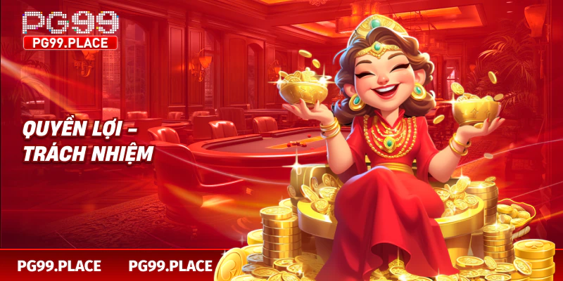 Quyền lợi - trách nhiệm